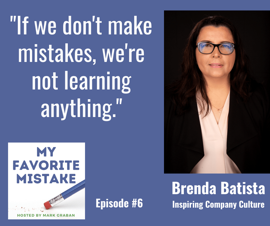 "If we don't make mistakes, we're not learning anything."