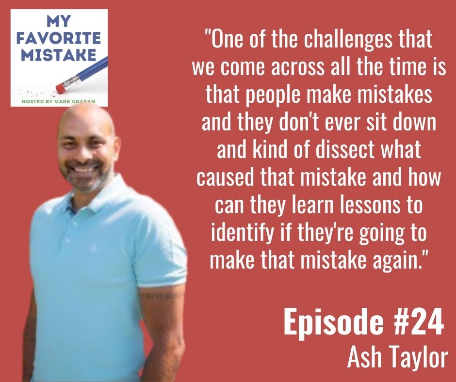 "One of the challenges that we come across all the time is that people make mistakes and they don't ever sit down and kind of dissect what caused that mistake and how can they learn lessons to identify if they're going to make that mistake again."