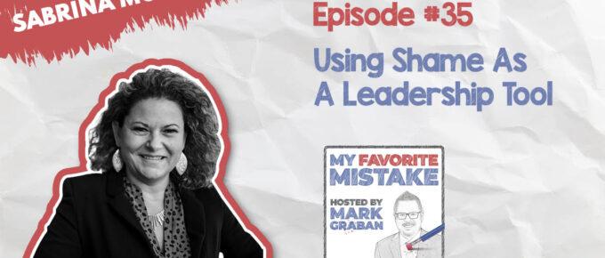 MFM Sabrina Moon | Shame As Leadership Tool