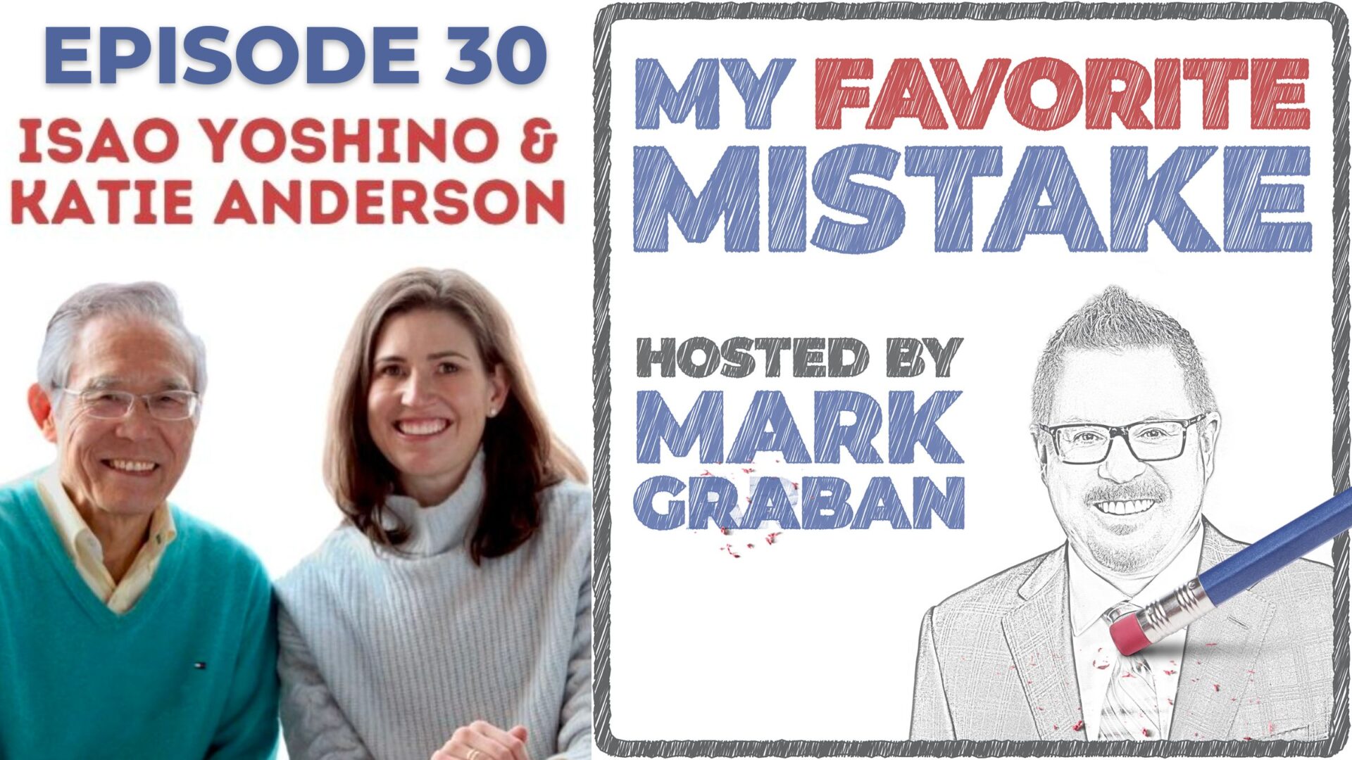 Leadership, Learning, and Culture: Mistakes and Insights with Isao Yoshino and Katie Anderson