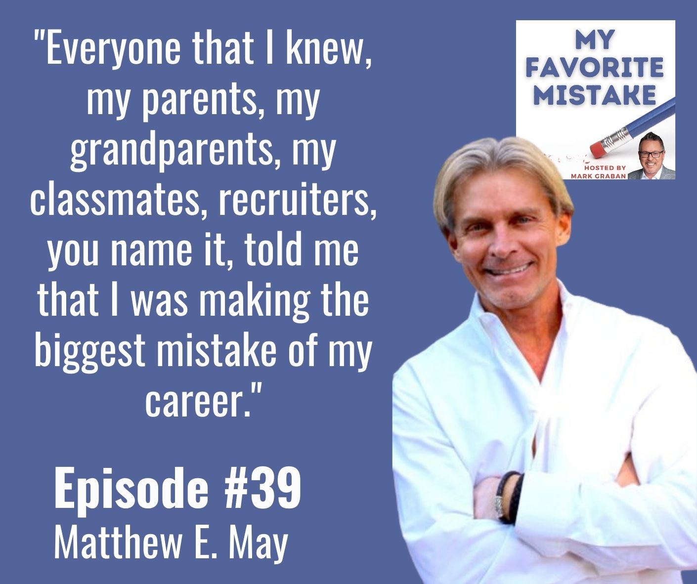 "Everyone that I knew, my parents, my grandparents, my classmates, recruiters, you name it, told me that I was making the biggest mistake of my career.