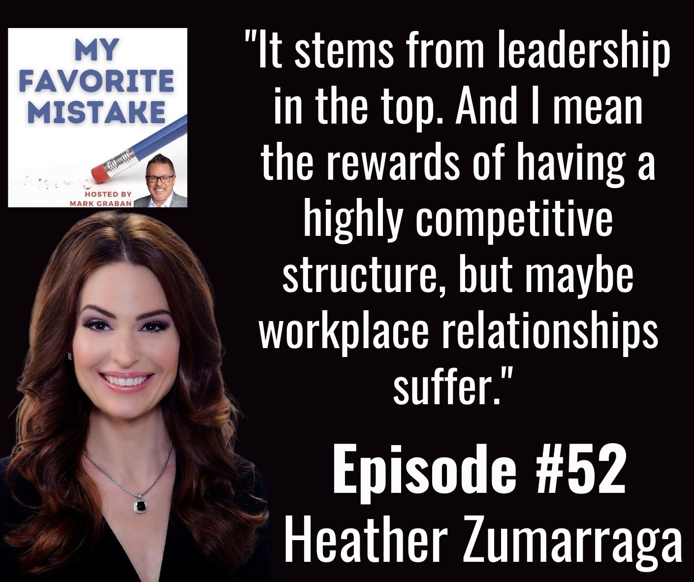 "It stems from leadership in the top. And I mean the rewards of having a highly competitive structure, but maybe workplace relationships suffer." 