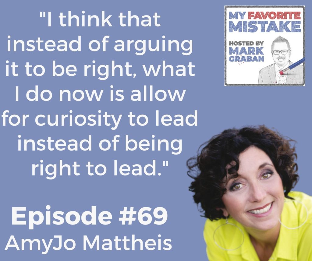 "I think that instead of arguing it to be right, what I do now is allow for curiosity to lead instead of being right to lead."