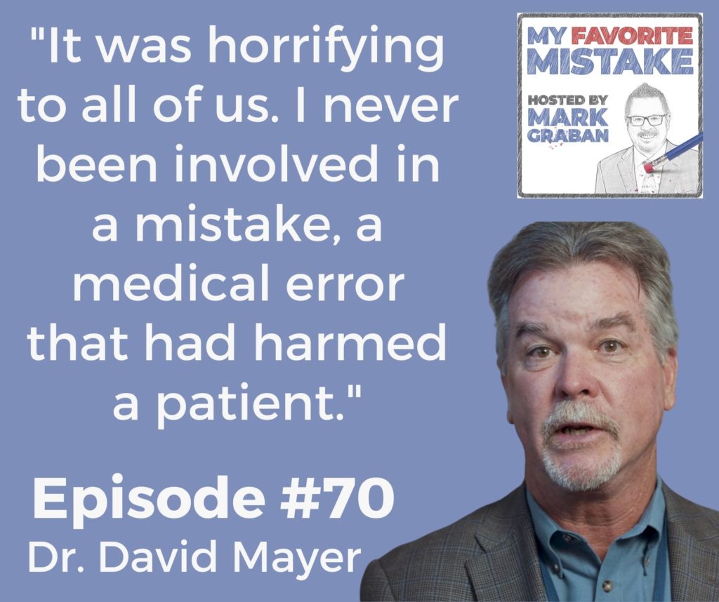 "It was horrifying to all of us. I never been involved in a mistake, a medical error that had harmed a patient."