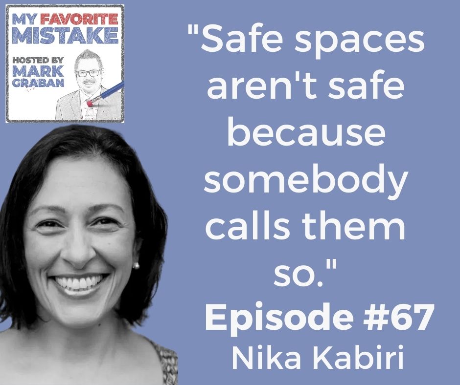 "Safe spaces aren't safe because somebody calls them so."