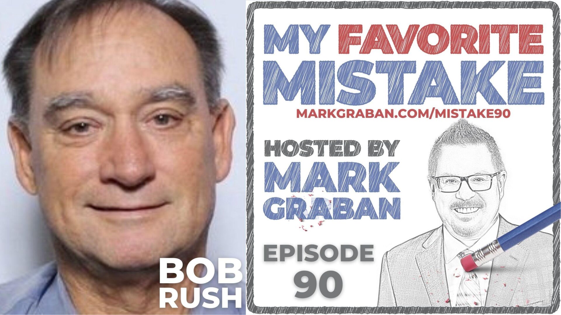 Lean Manufacturing Expert Bob Rush is “A Big Fan of Mistakes”