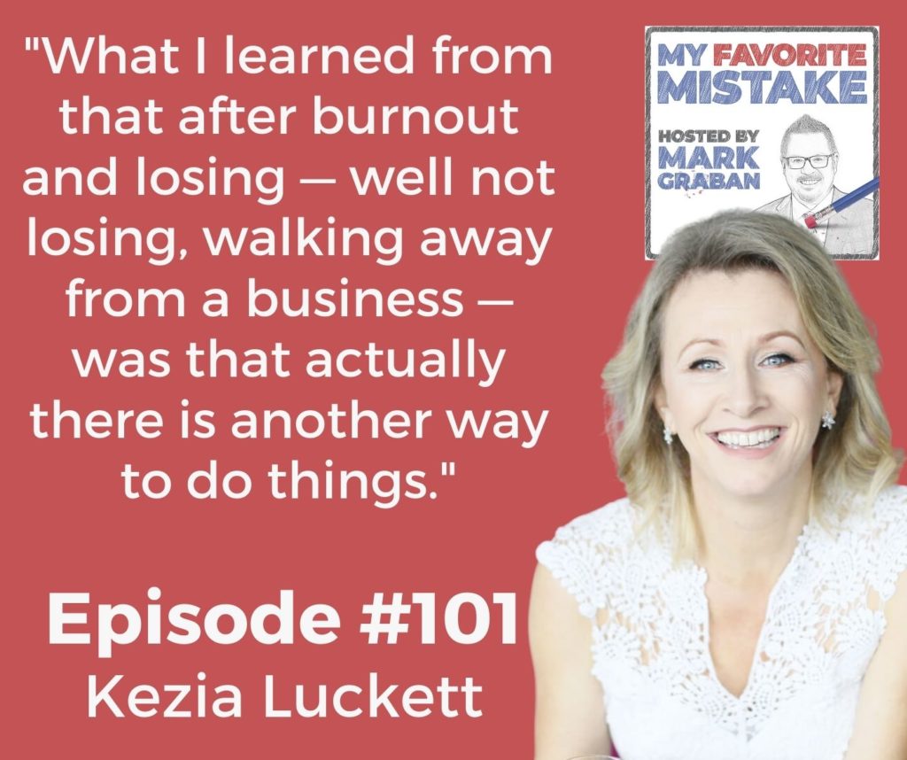 "What I learned from that after burnout and losing — well not losing, walking away from a business — was that actually there is another way to do things."