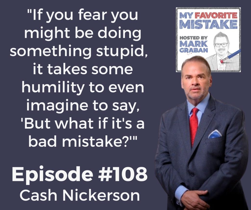 "If you fear you might be doing something stupid,  it takes some humility to even imagine to say, 'But what if it's a bad mistake?'"