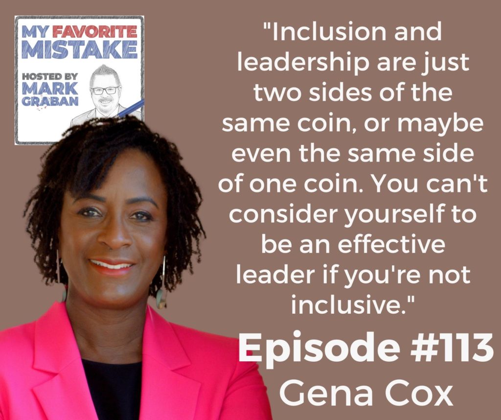 "Inclusion and leadership are just two sides of the same coin, or maybe even the same side of one coin. You can't consider yourself to be an effective leader if you're not inclusive."