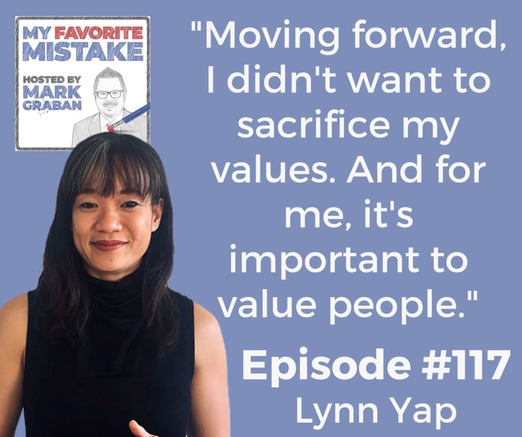 "Moving forward, I didn't want to sacrifice my values. And for me, it's important to value people." - Lynn Yap
