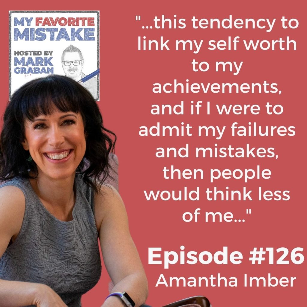 "...this tendency to link my self worth to my achievements, and if I were to admit my failures and mistakes, then people would think less of me..."