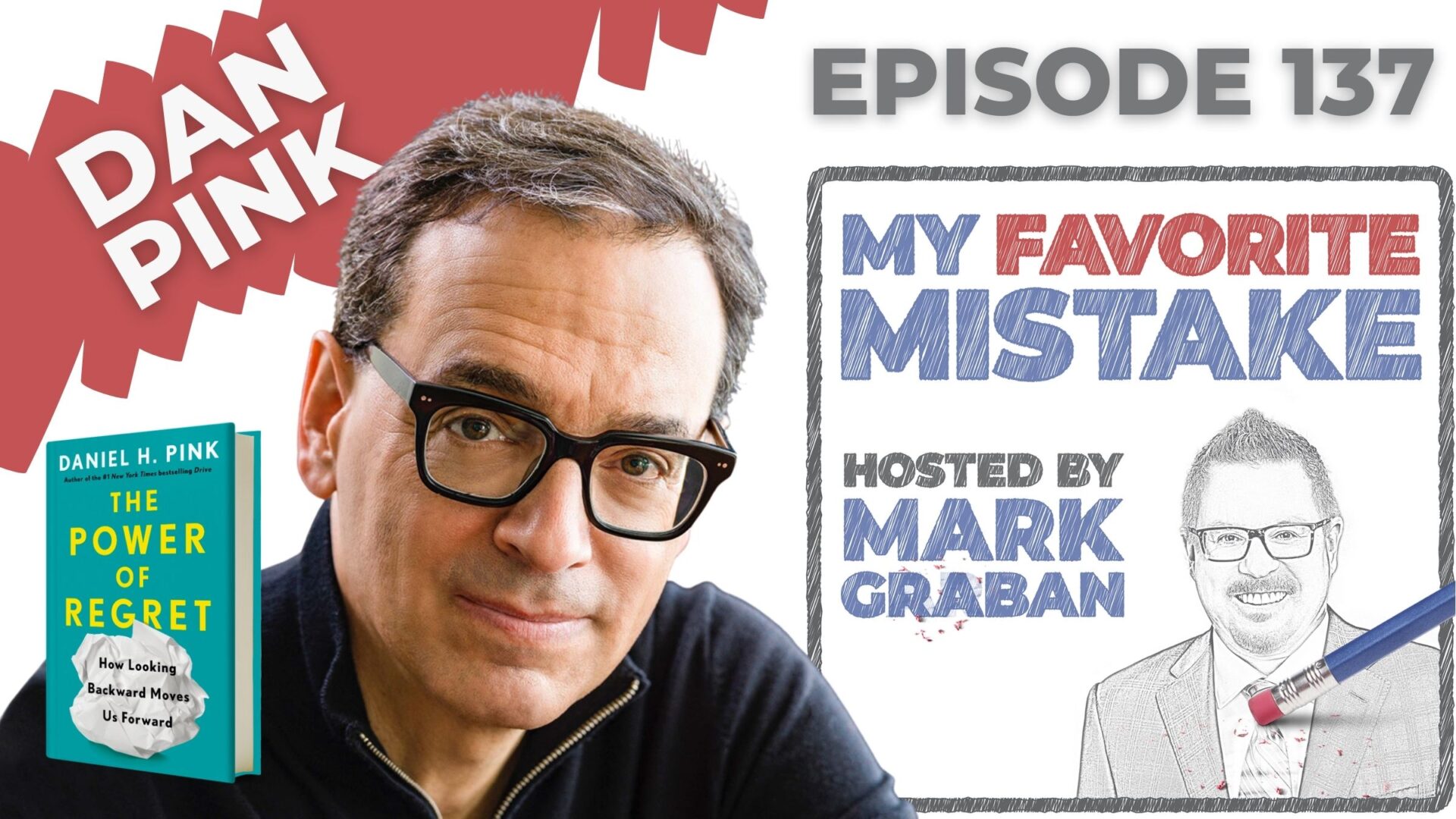 Author Dan Pink on the Mistake of Not Having a Mentor and The Power of Regret
