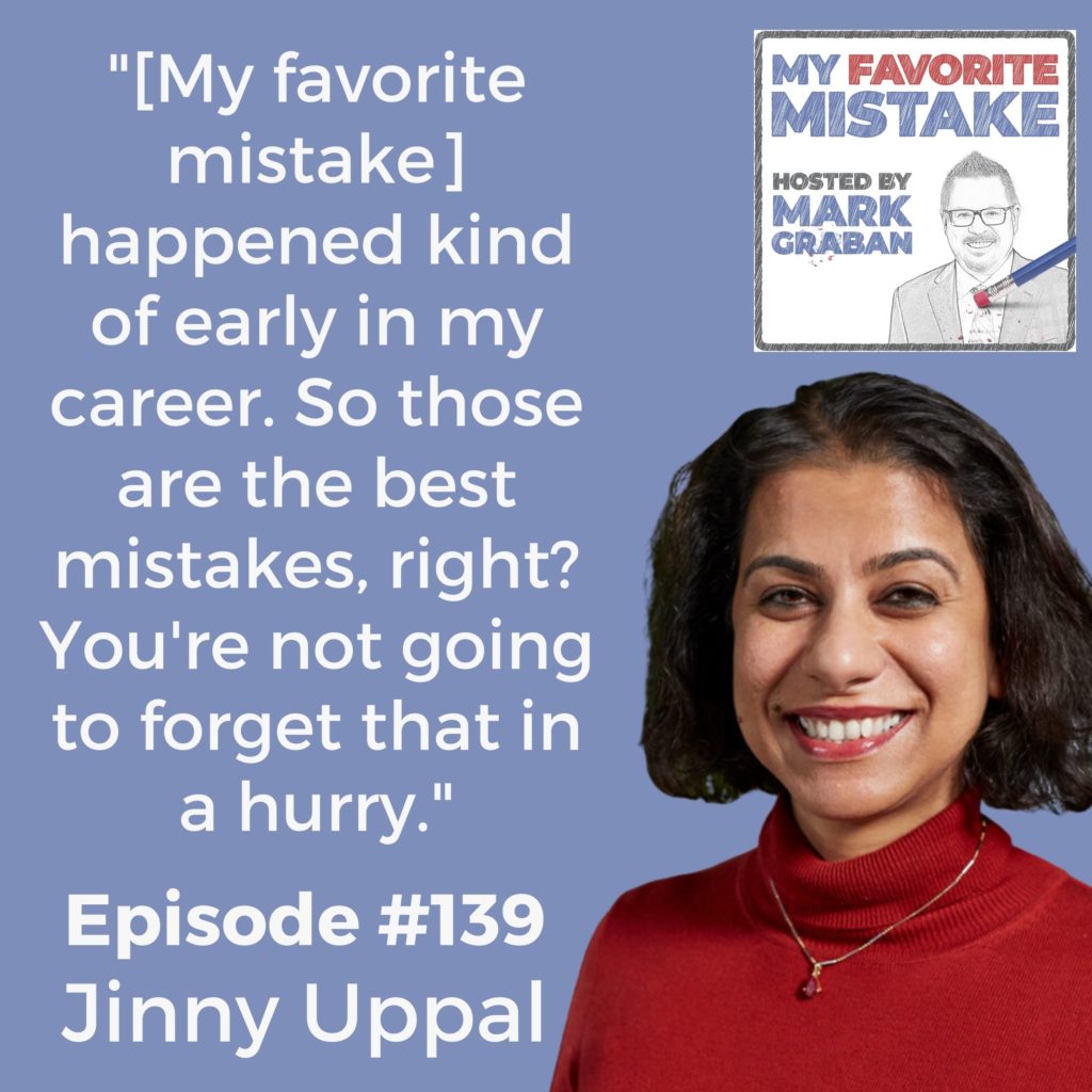 "[My favorite mistake] happened kind of early in my career. So those are the best mistakes, right? You're not going to forget that in a hurry."