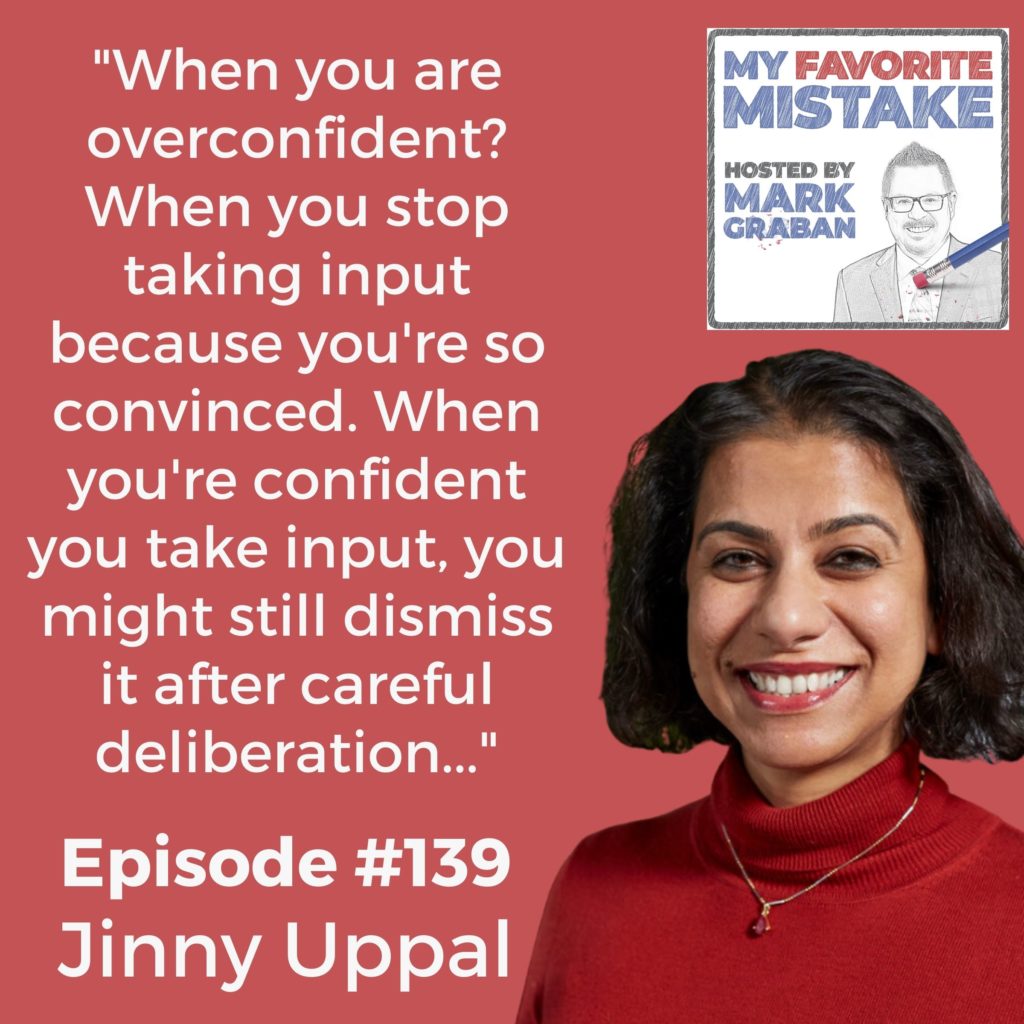 "When you are overconfident? When you stop taking input because you're so convinced. When you're confident you take input, you might still dismiss it after careful deliberation..."