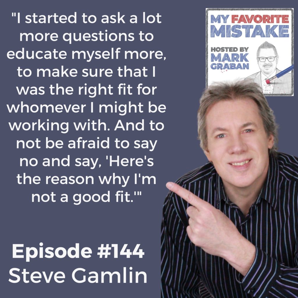 "I started to ask a lot more questions to educate myself more, to make sure that I was the right fit for whomever I might be working with. And to not be afraid to say no and say, 'Here's the reason why I'm not a good fit.'"