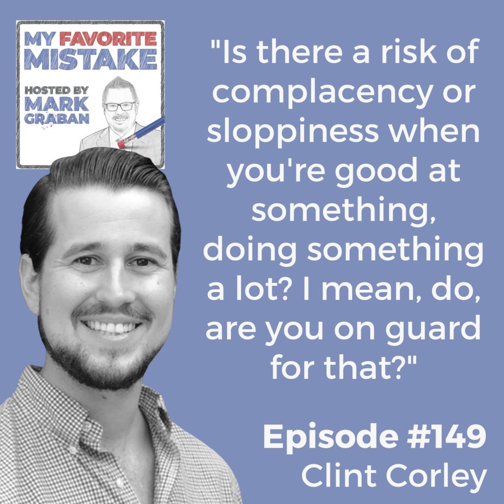 "Is there a risk of complacency or sloppiness when you're good at something, doing something a lot? I mean, do, are you on guard for that?"