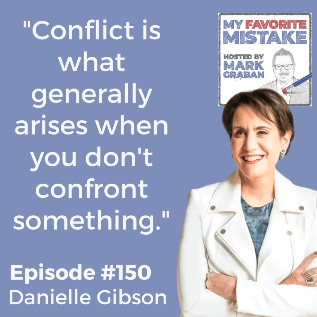 "Conflict is what generally arises when you don't confront something."