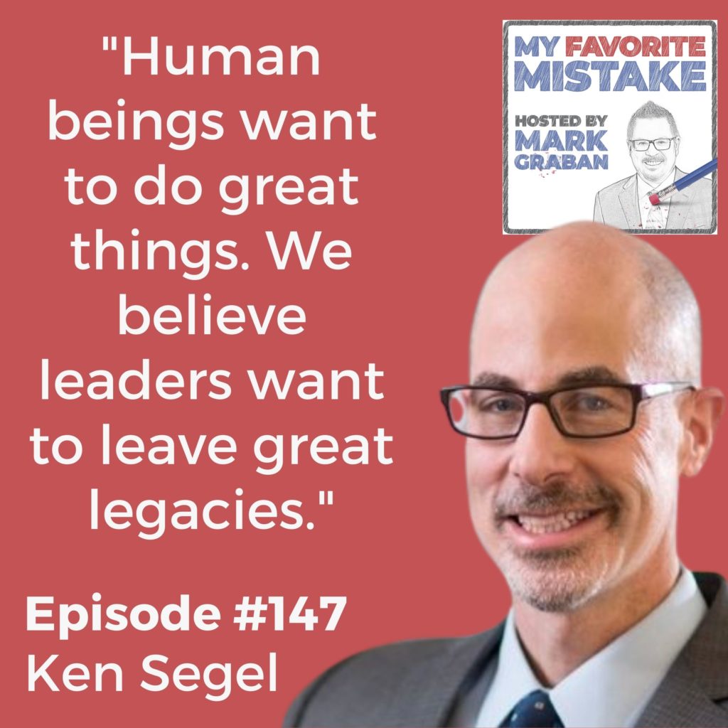 "Human beings want to do great things. We believe leaders want to leave great legacies."