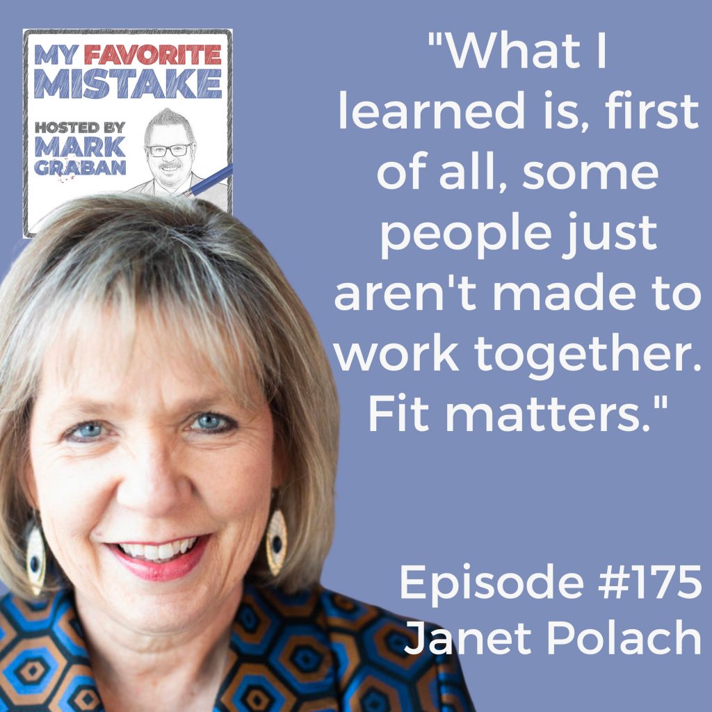 "What I learned is, first of all, some people just aren't made to work together. Fit matters."