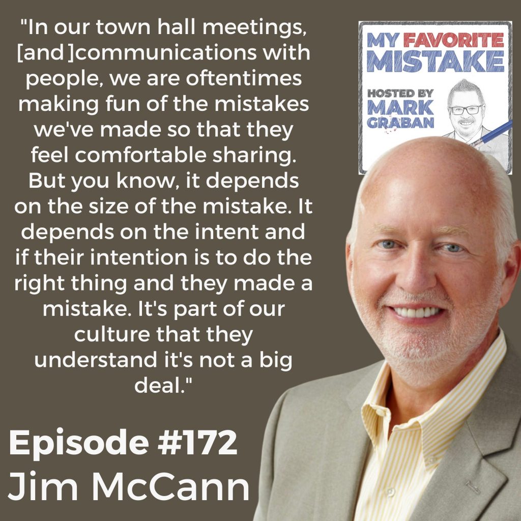 "[FedEx founder Fred Smith] said, look, Jim people like you and me, we make probably a lot more mistakes in other people that we know. But the difference between successful entrepreneurs and others is that we pick ourselves up." Jim McCann