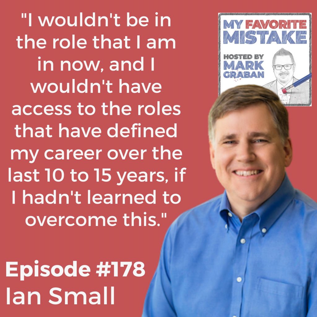 "I wouldn't be in the role that I am in now, and I wouldn't have access to the roles that have defined my career over the last 10 to 15 years, if I hadn't learned to overcome this."