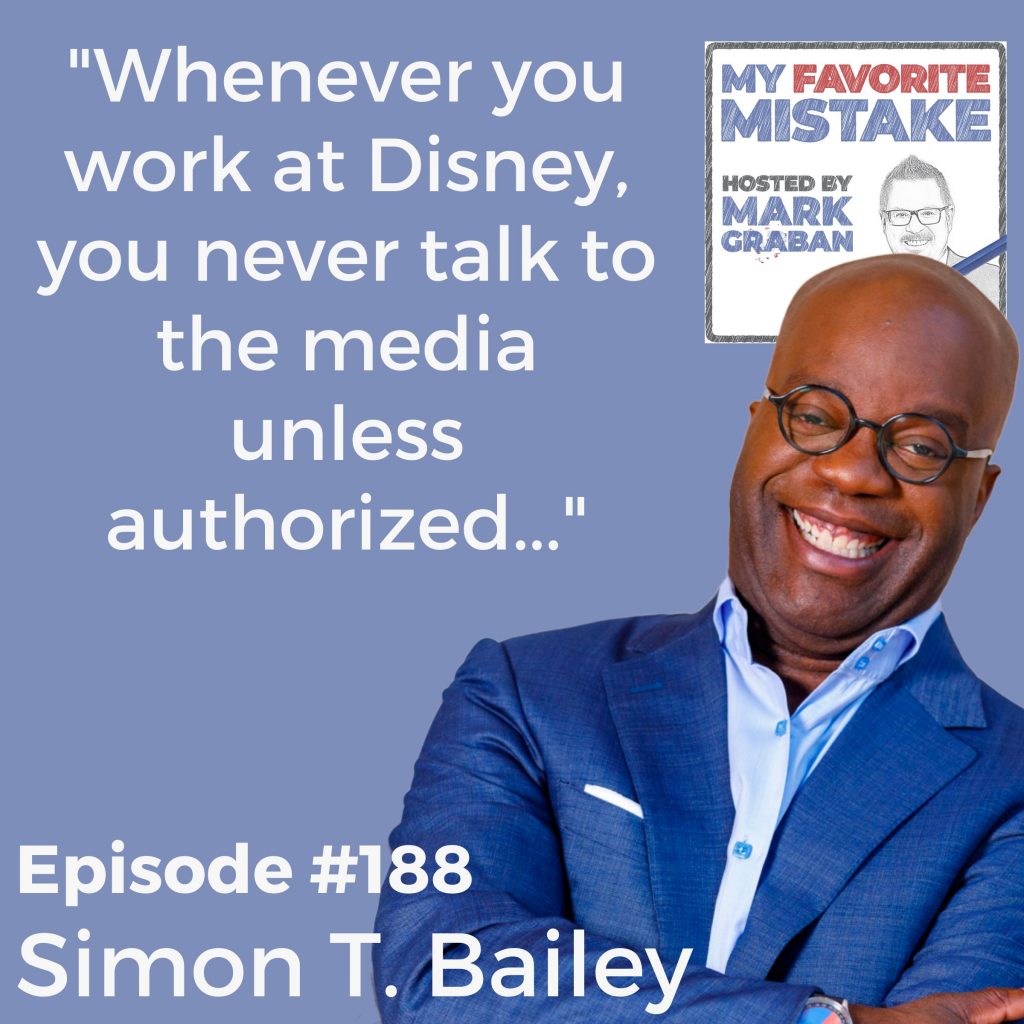 "Whenever you work at Disney, you never talk to the media unless authorized..." Simon T Bailey