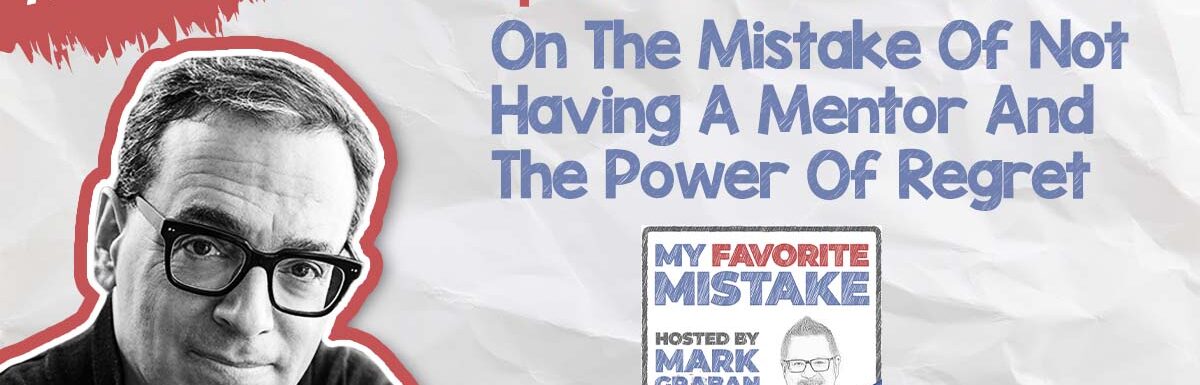 MFM S1:E137 | Finding A Mentor