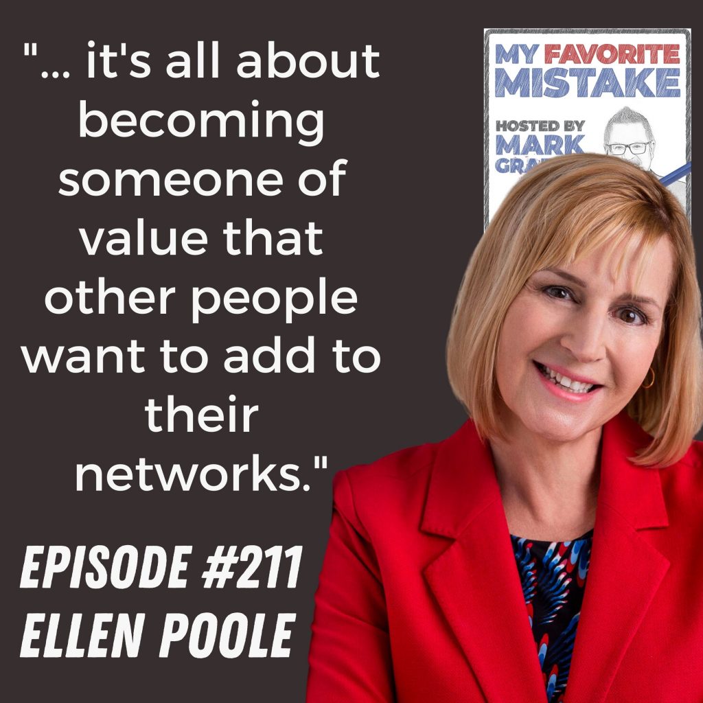 "... it's all about becoming someone of value that other people want to add to their networks." ellen poole