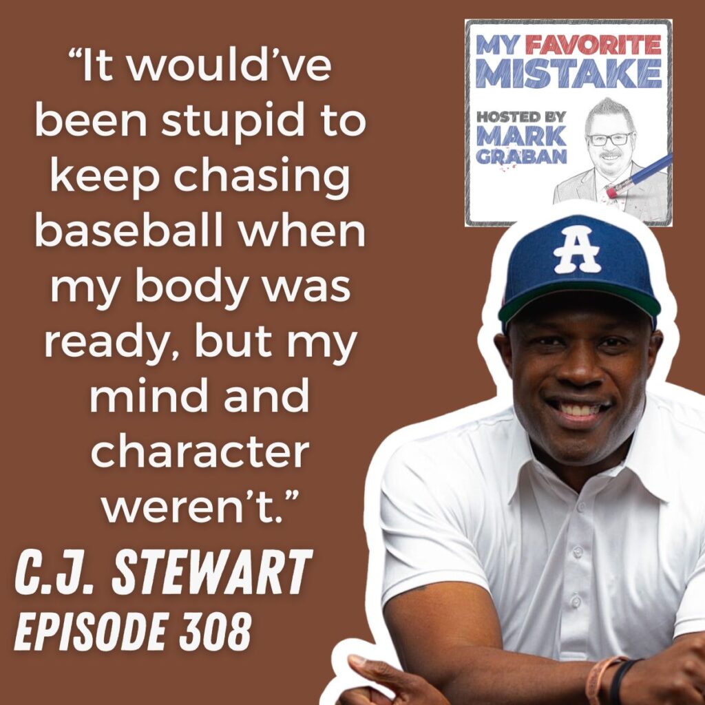 “It would’ve been stupid to keep chasing baseball when my body was ready, but my mind and character weren’t.”
c.j. stewart