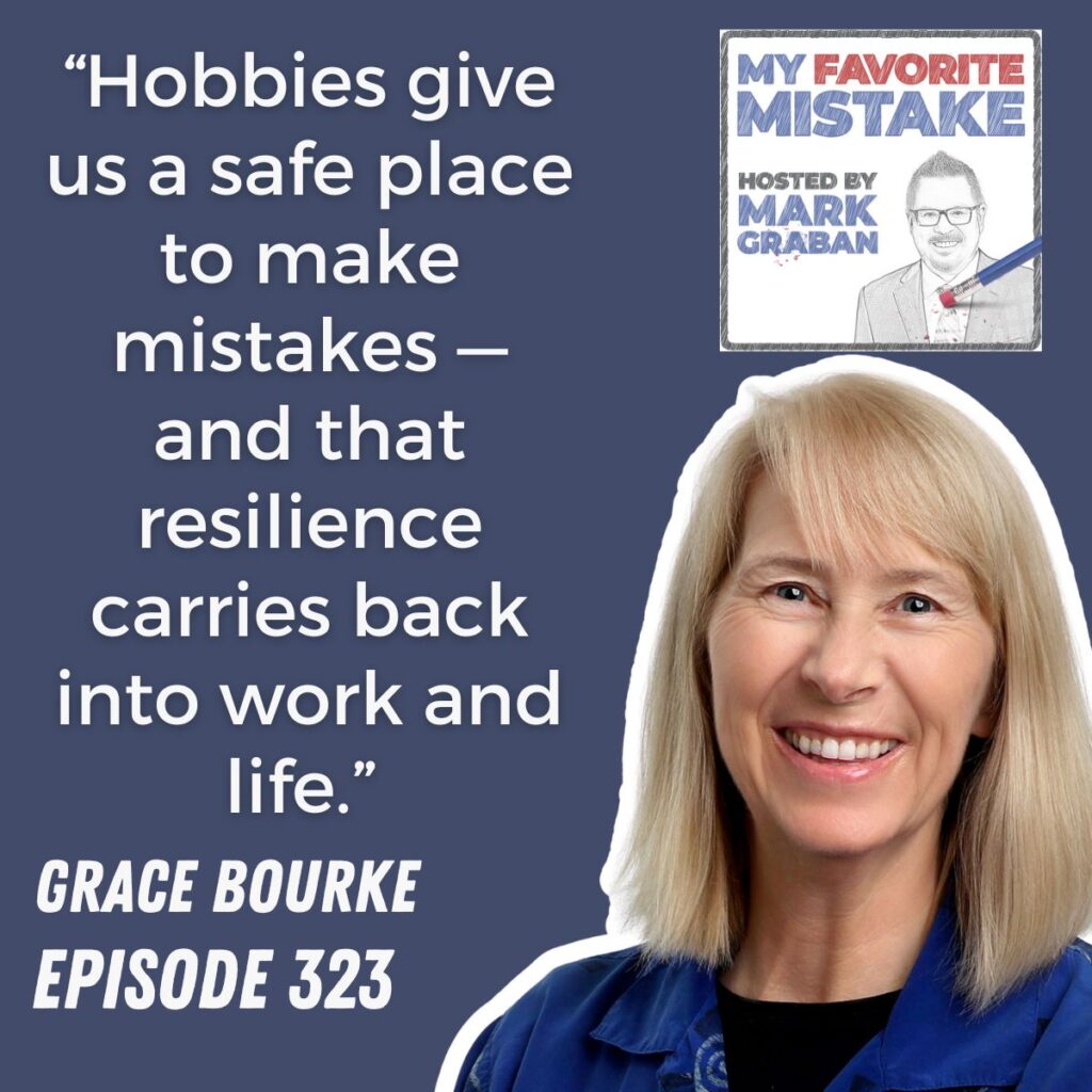 “Hobbies give us a safe place to make mistakes — and that resilience carries back into work and life.”
grace bourke