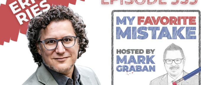 ERIC RIES INCORRUPTIBLE MY FAVORITE MISTAKE