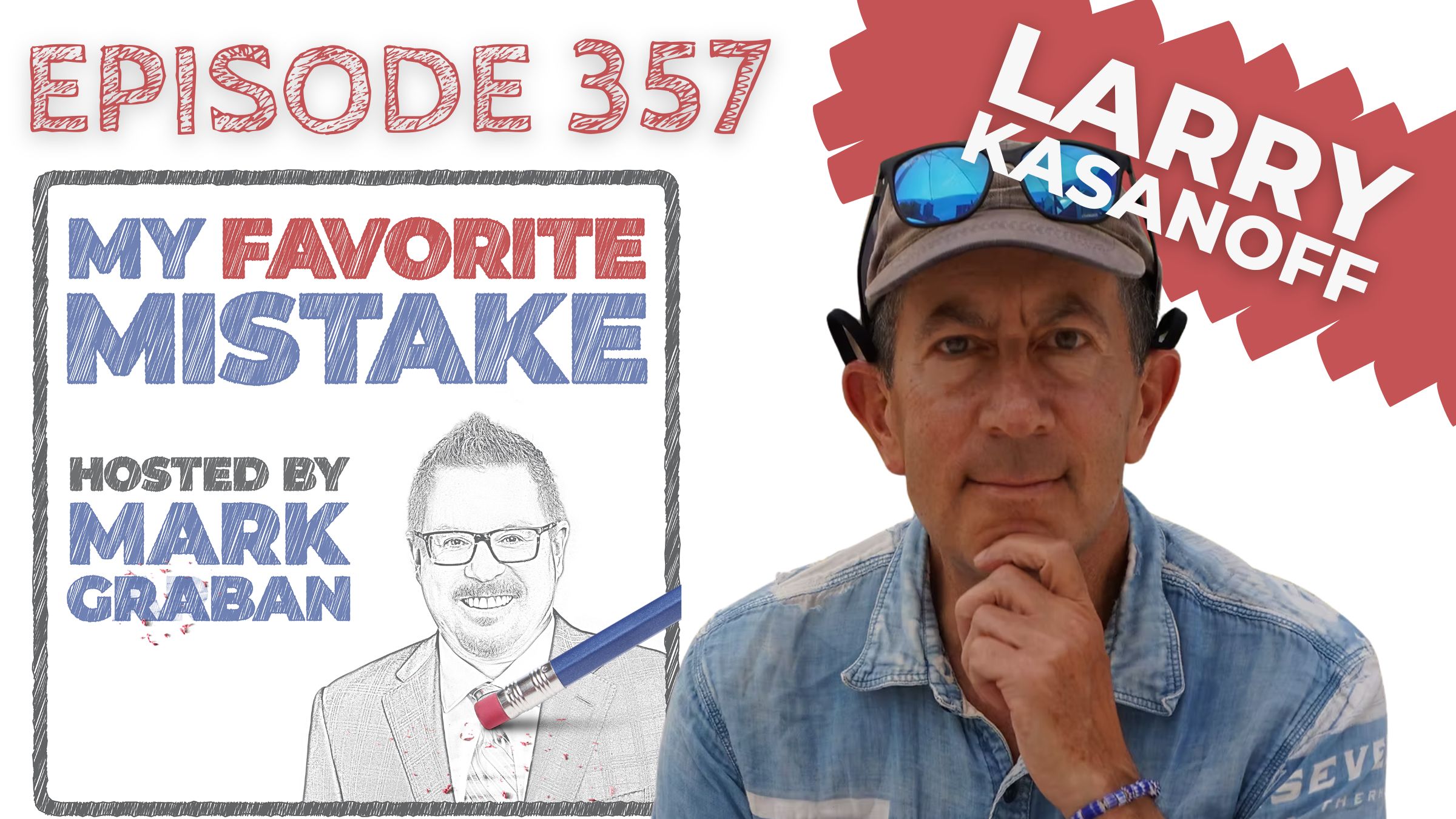larry kasanoff my favorite mistake