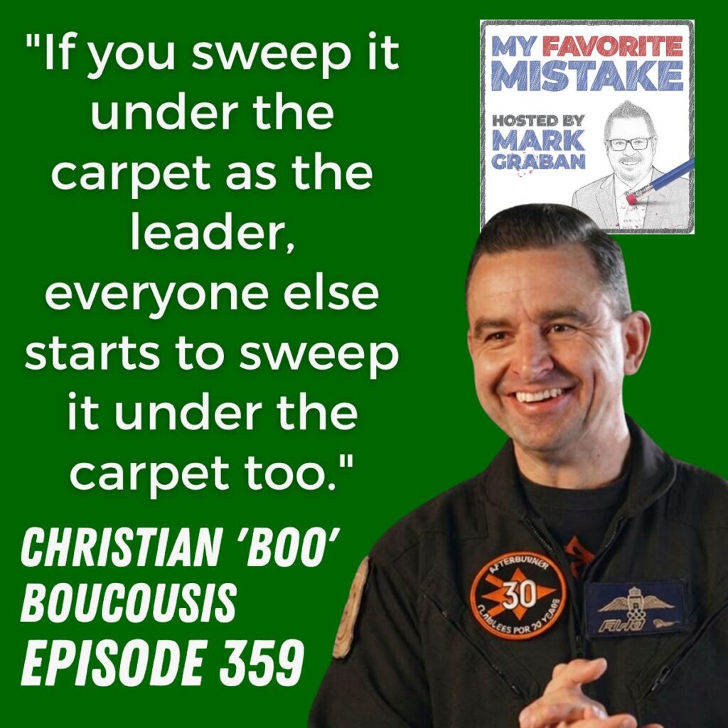 "If you sweep it under the carpet as the leader, everyone else starts to sweep it under the carpet too."
Christian 'Boo'
Boucousis