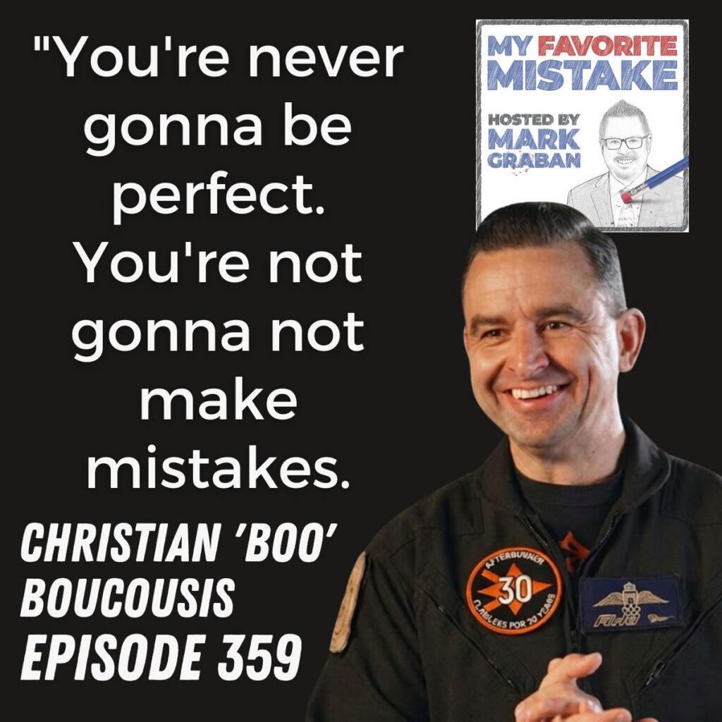 "You're never gonna be perfect. You're not gonna not make mistakes.
Christian 'Boo'
Boucousis