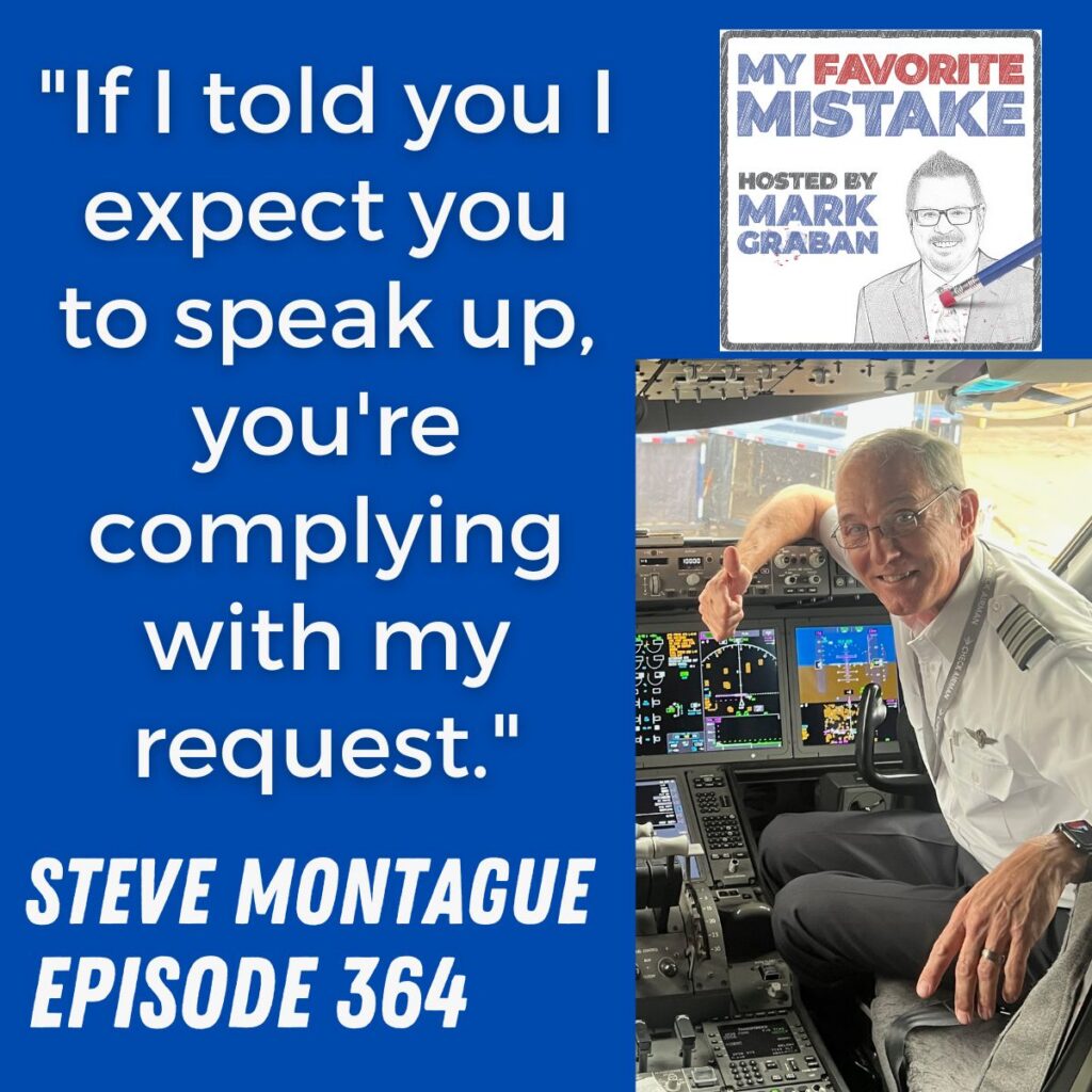 "If I told you I expect you to speak up, you're complying with my request."
steve montague